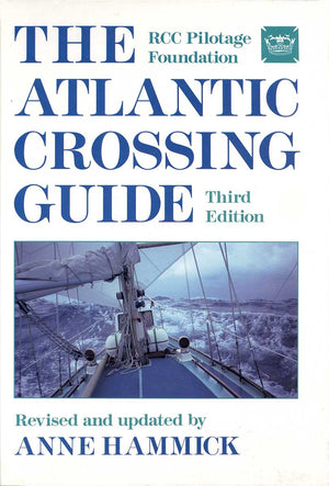 The Atlantic Crossing Guide: Rcc Pilotage Foundation,Used