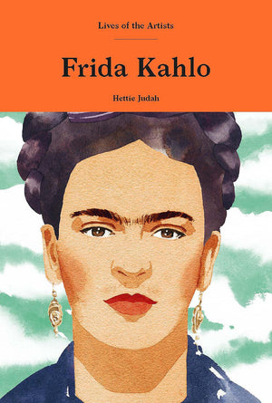 Frida Kahlo (Lives Of The Artists)