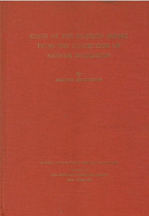 Coins Of The Seleucid Empire In The Collection Of Arthur Houghton, Vol Ii, Acnac 4 (Ancient Coins In North American Collections)