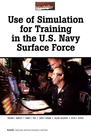 Use Of Simulations For Training In The U.S. Navy Surface Force,Used