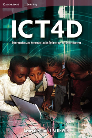Ict4D: Information And Communication Technology For Development (Cambridge Learning)-used
