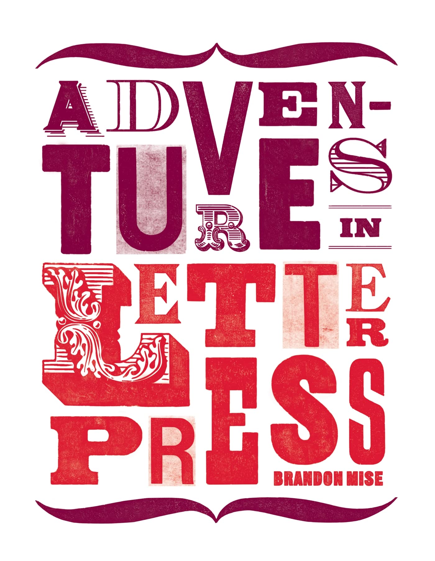 Adventures In Letterpress