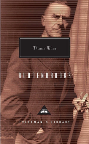 Buddenbrooks: The Decline Of A Family (Everyman'S Library)