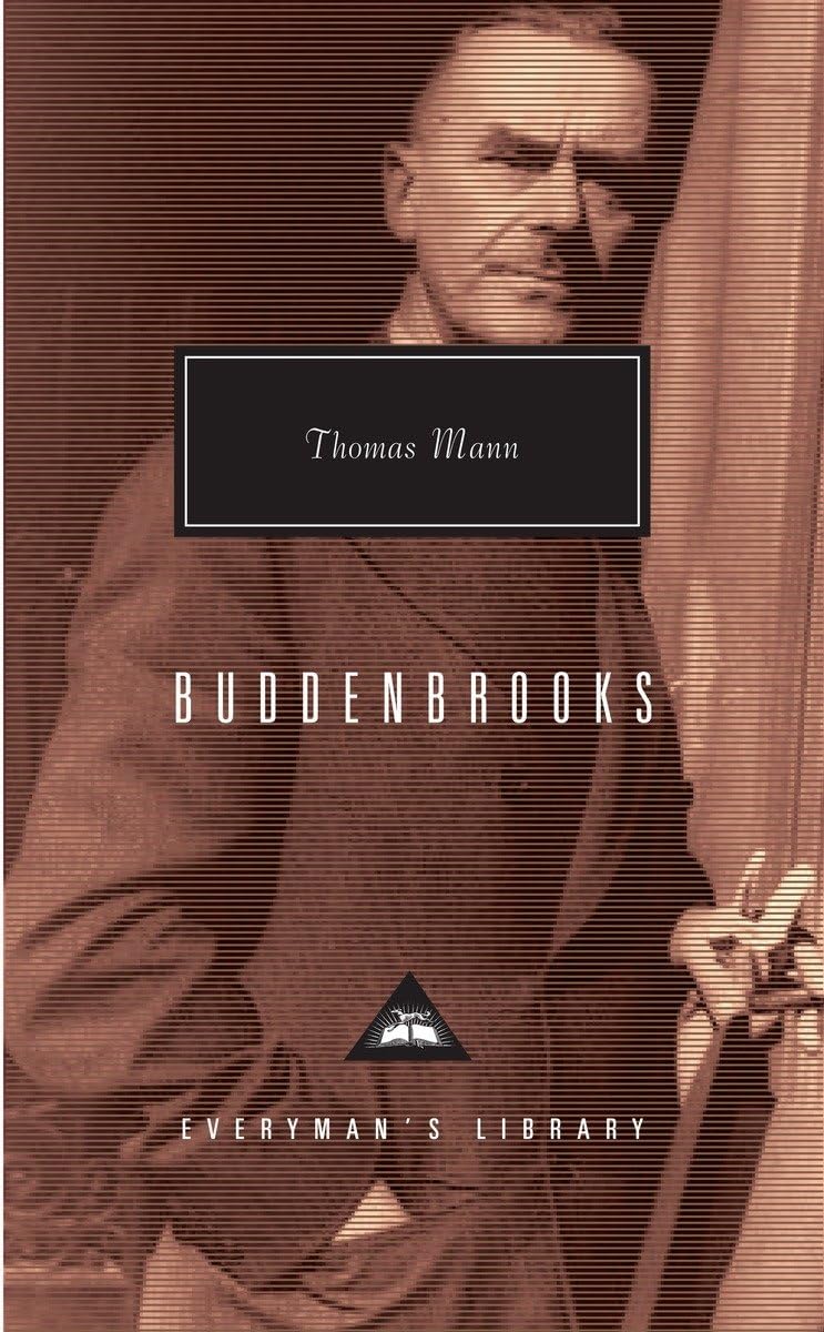 Buddenbrooks: The Decline Of A Family (Everyman'S Library)