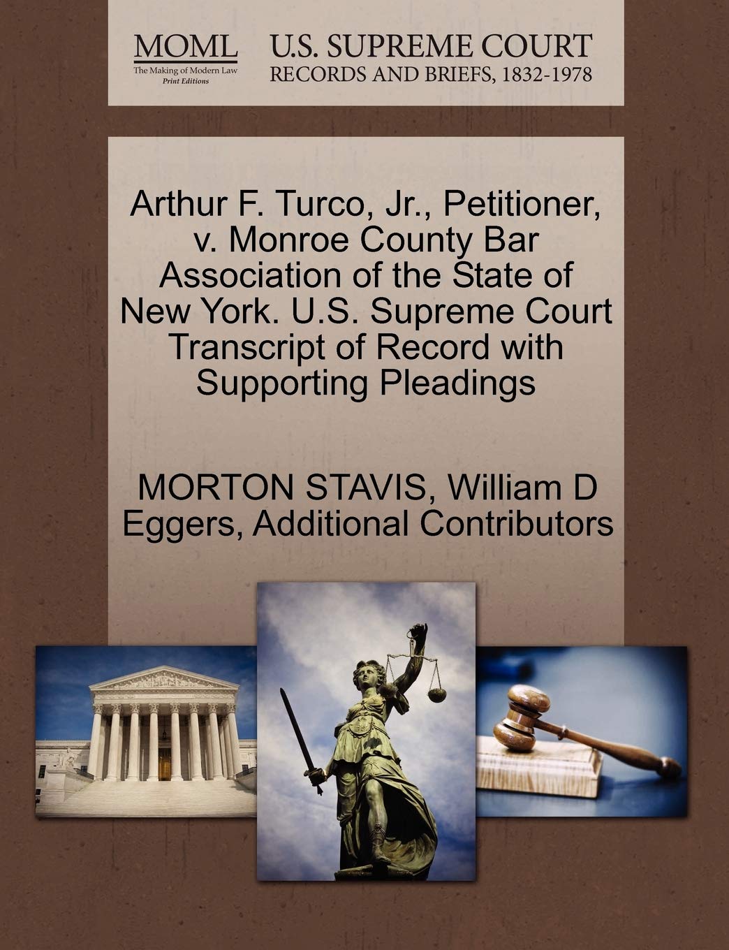 Arthur F. Turco, JR., Petitioner, V. Monroe County Bar Association of the State of New York. U.S. Supreme Court Transcript of Re,Used