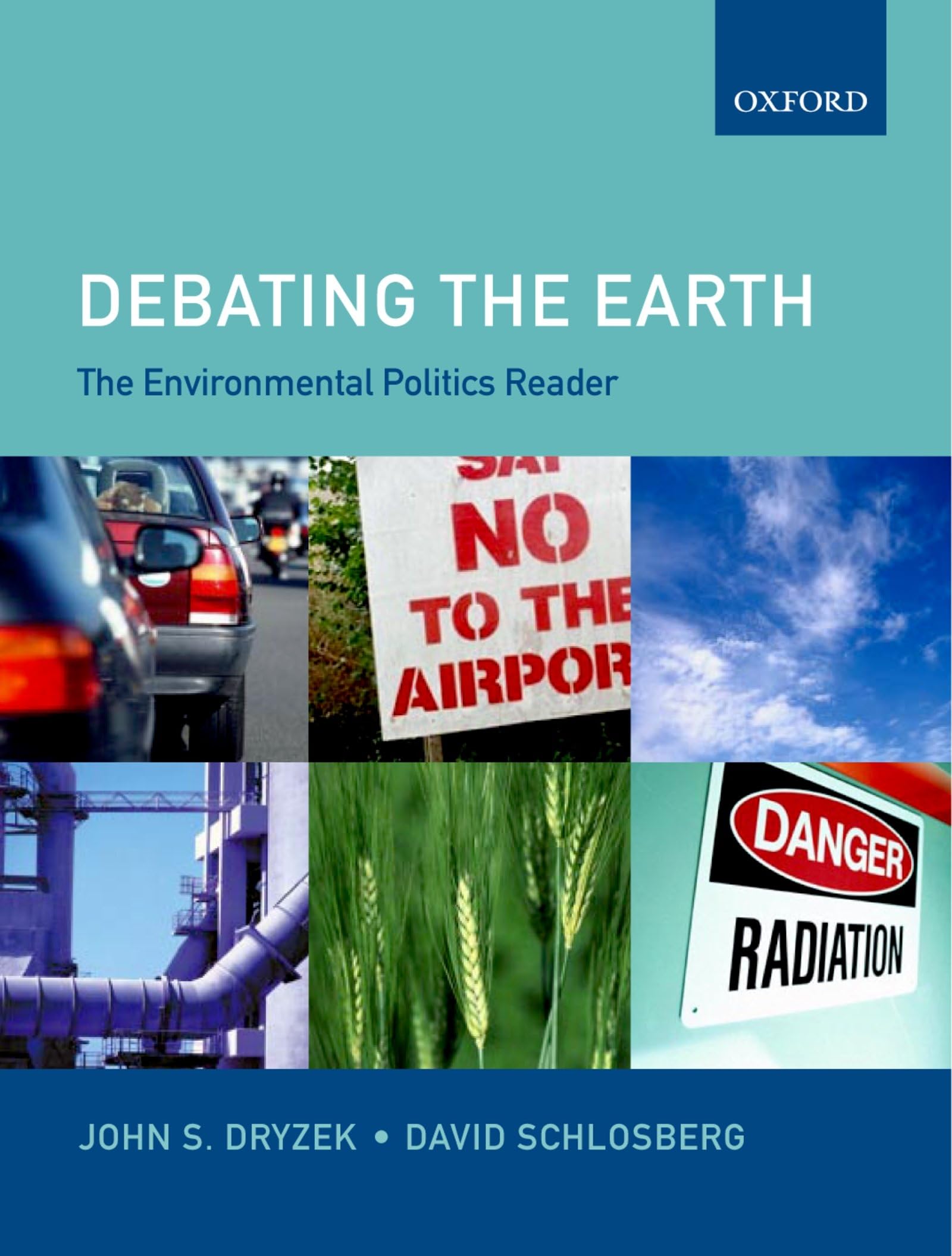 Debating the Earth: The Environmental Politics Reader,Used