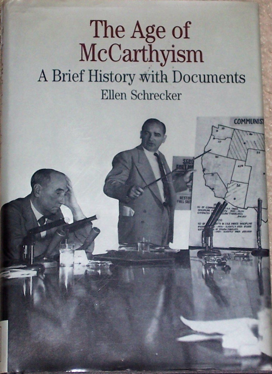 The Age of McCarthyism: A Brief History With Documents (Bedford Series in History and Culture),Used