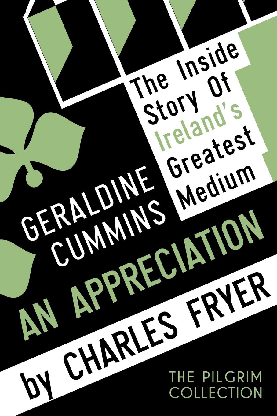Geraldine Cummins: An Appreciation,Used