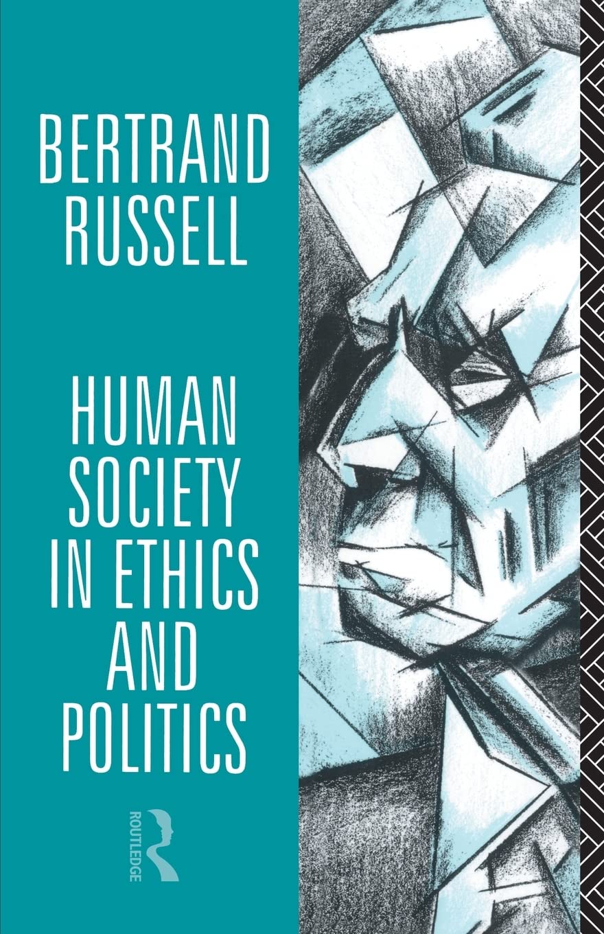 Human Society In Ethics And Politics