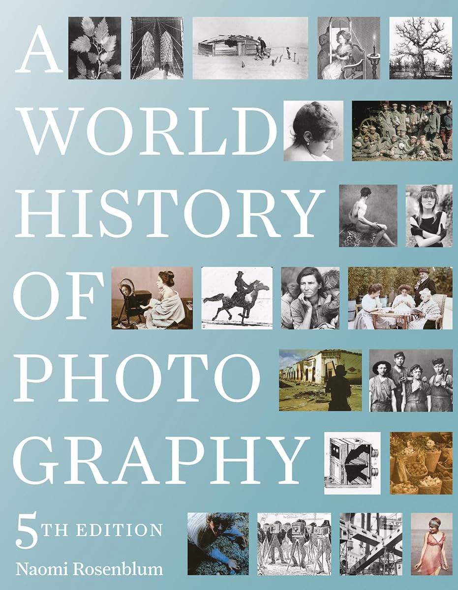 A World History Of Photography: 5Th Edition-used