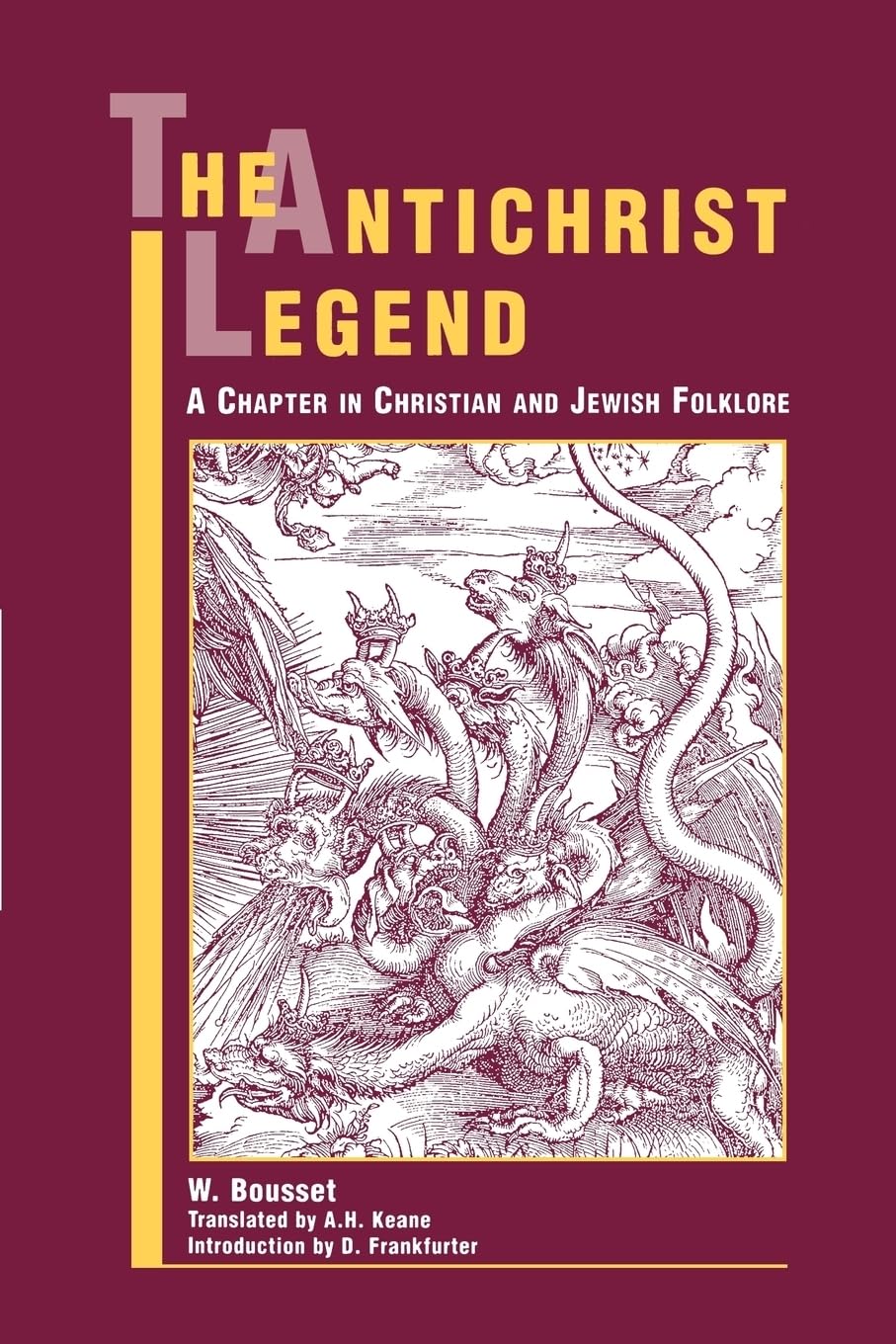 The Antichrist Legend: A Chapter in Christian and Jewish Folklore (AAR Religions in Translation),Used
