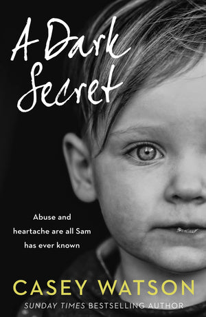A Dark Secret: A compelling fostering memoir from the Sunday Times bestselling author,Used