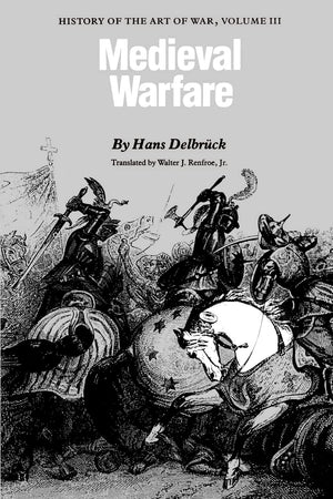 Medieval Warfare: History of the Art of War, Volume III,Used