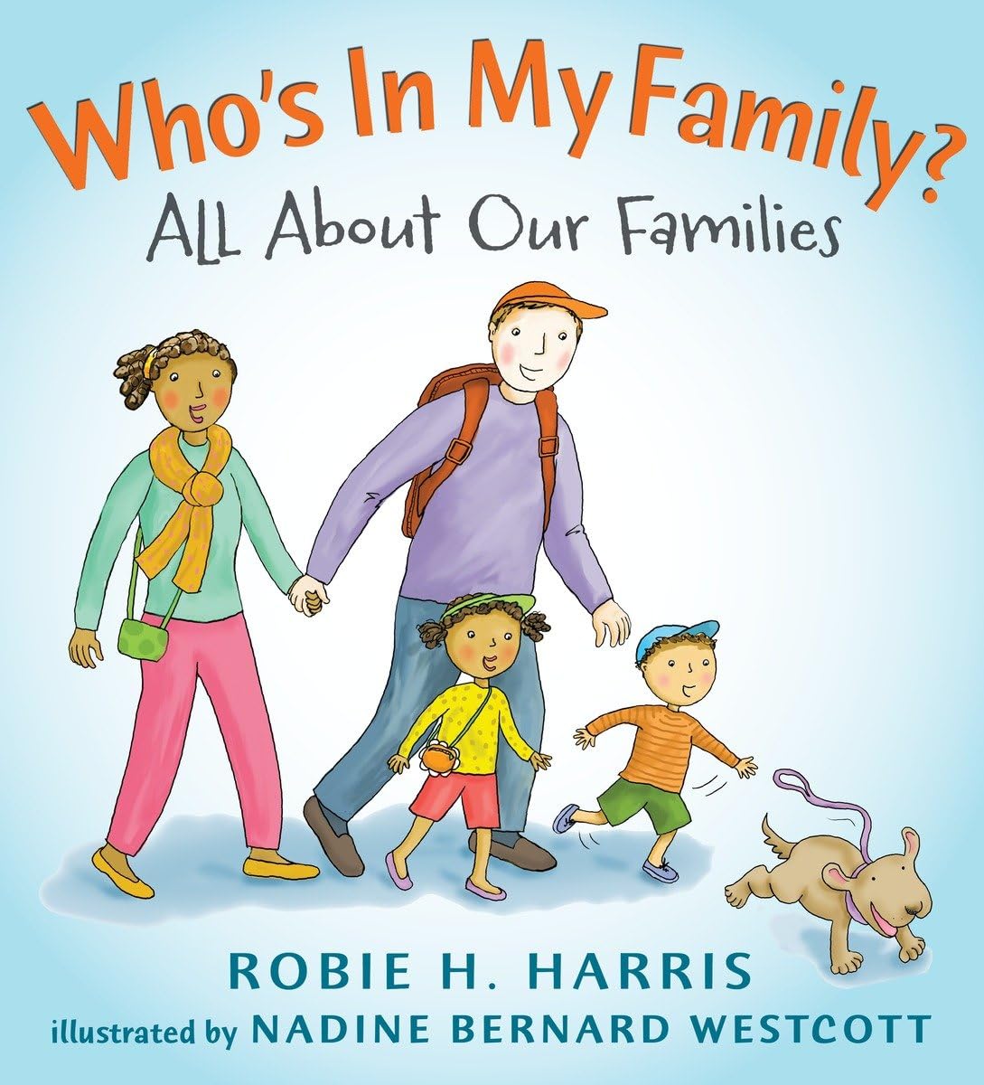 Who'S In My Family?: All About Our Families (Let'S Talk About You And Me),New