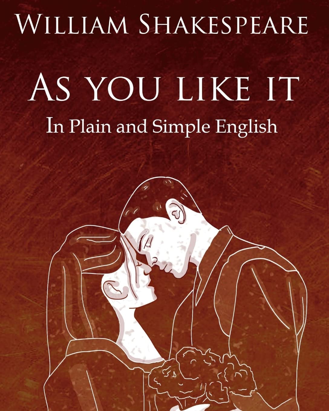 As You Like It in Plain and Simple English: A Modern Translation and the Original Version (Dover Books on Physics),Used