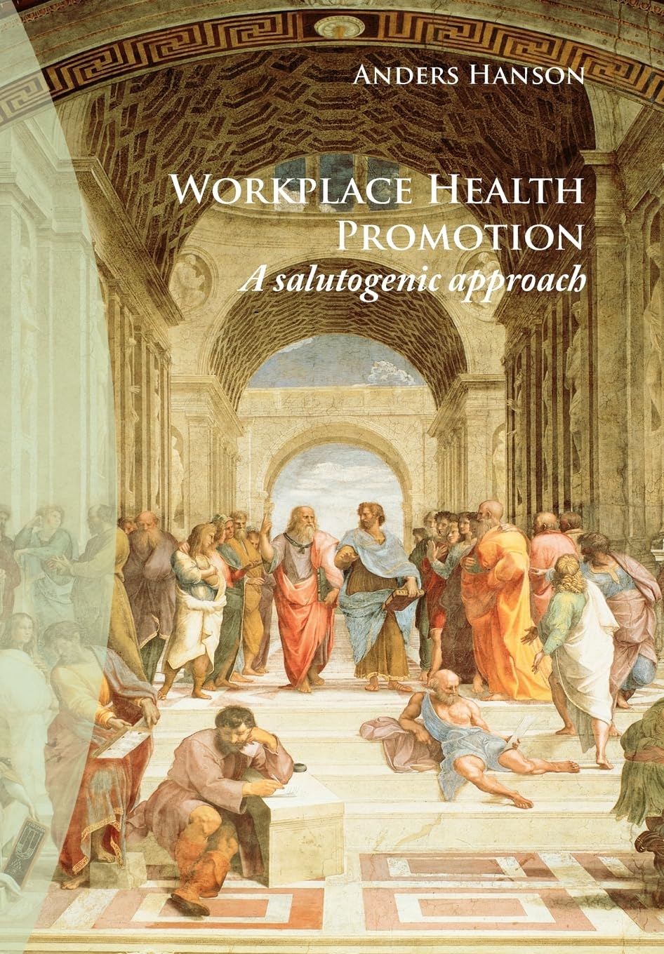 Workplace Health Promotion: A Salutogenic Approach,Used