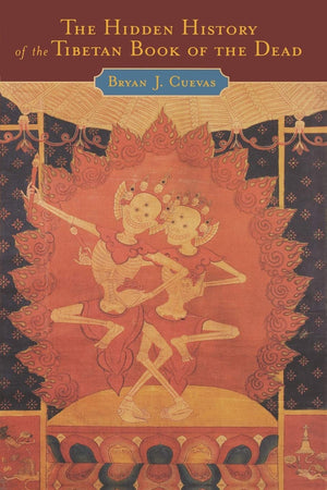 The Hidden History of the Tibetan Book of the Dead,Used