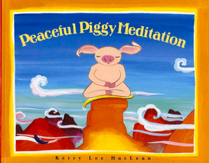 Peaceful Piggy Meditation (Albert Whitman Prairie Books (Paperback)),New
