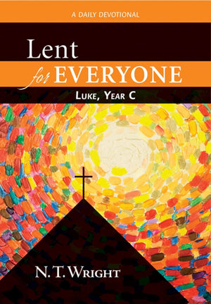 Lent for Everyone: Luke, Year C A Daily Devotional,Used