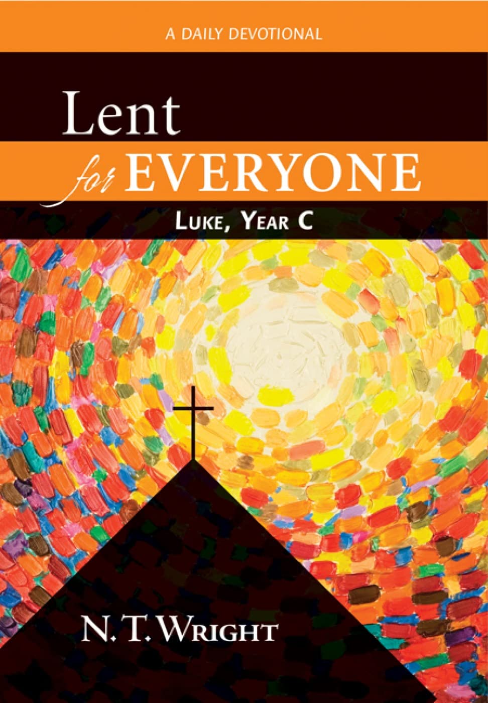 Lent for Everyone: Luke, Year C A Daily Devotional,Used