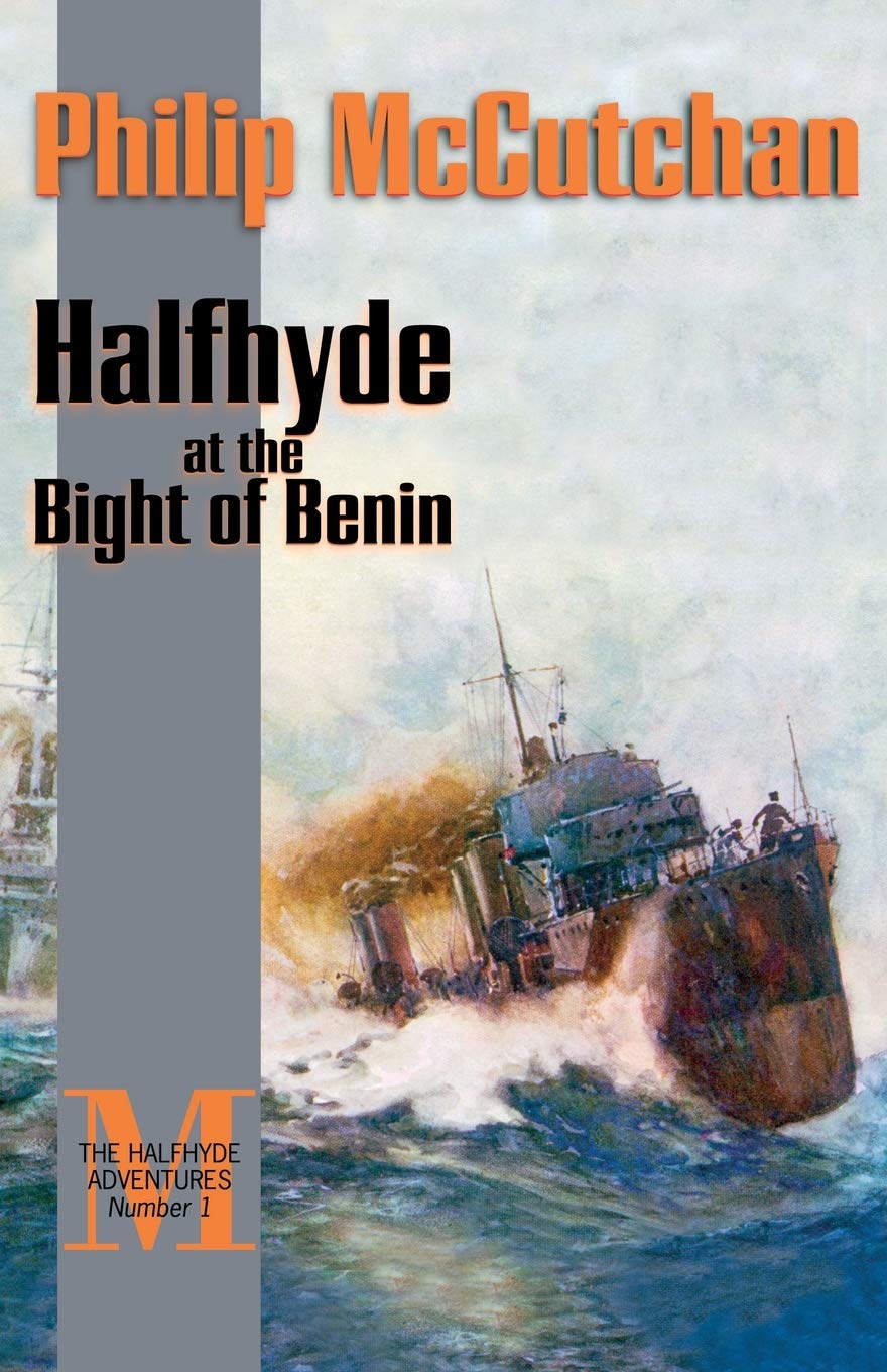 Halfhyde at the Bight of Benin (The Halfhyde Adventures, No. 1) (Volume 1),Used
