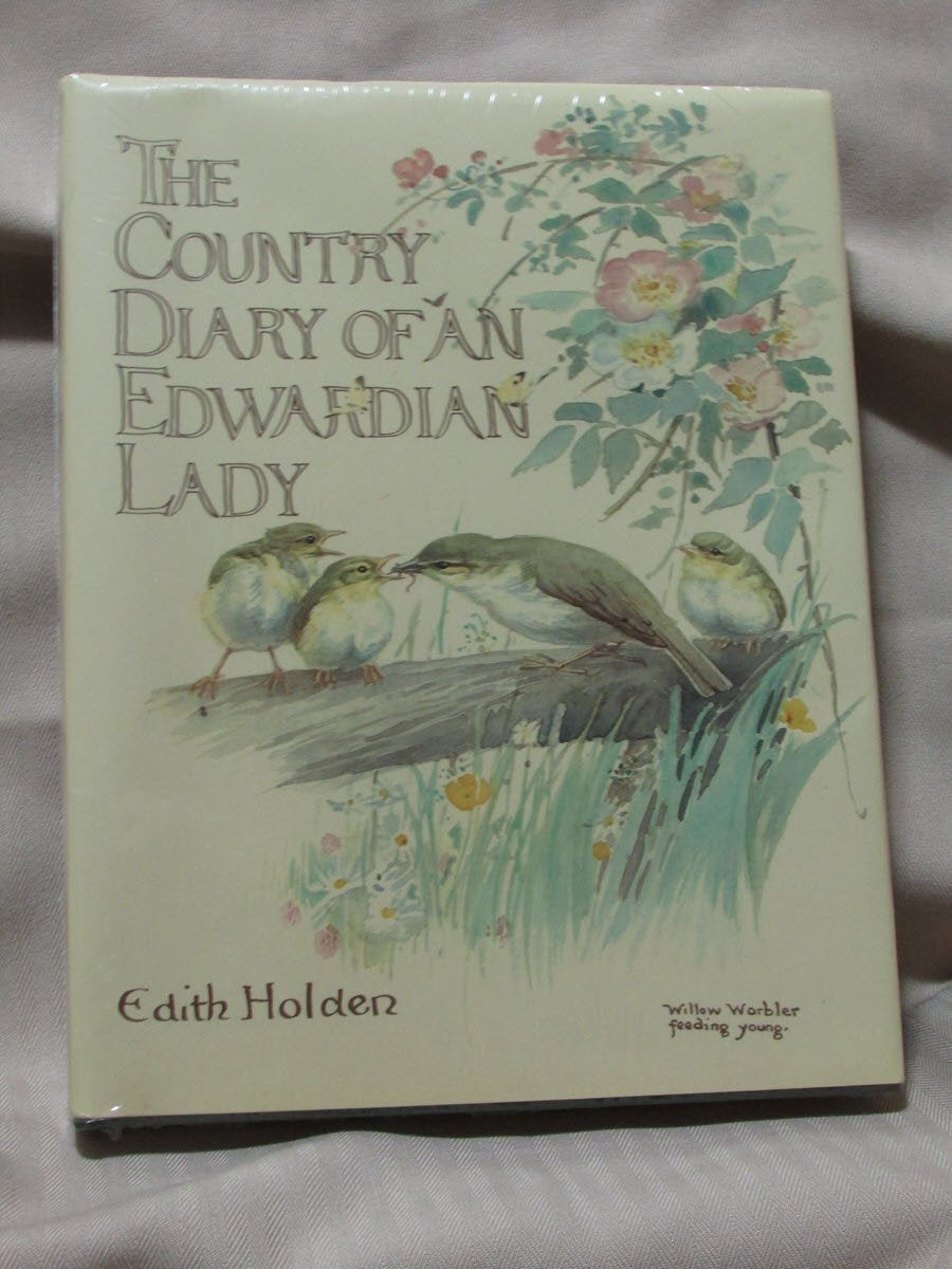 The country diary of an Edwardian lady: A facsimile reproduction of a naturalist's diary for the year 1906,Used