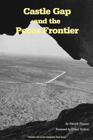 Castle Gap and the Pecos Frontier (Chisholm Trail Series),Used