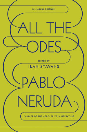 All The Odes: A Bilingual Edition