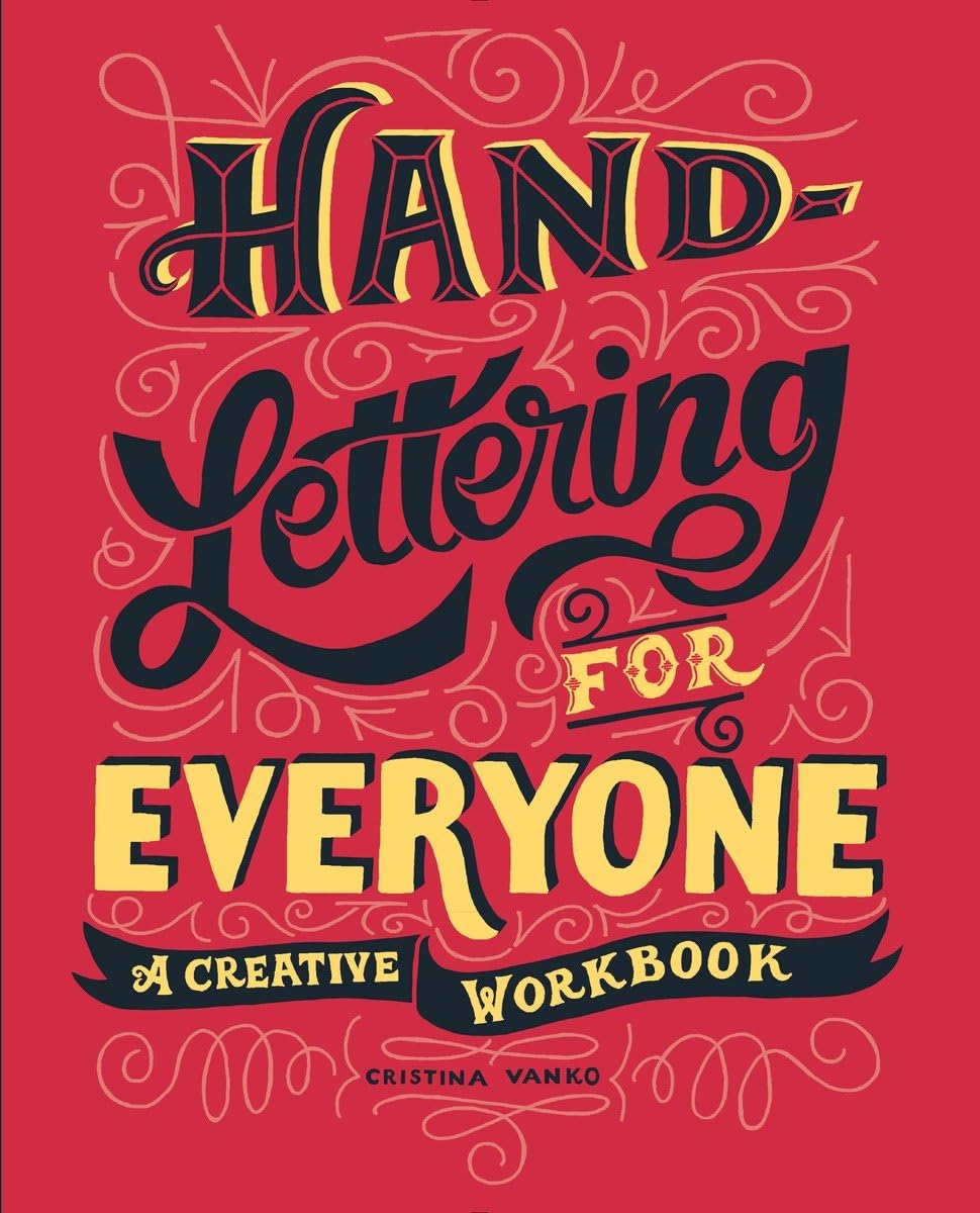 Handlettering For Everyone: A Creative Workbook,New