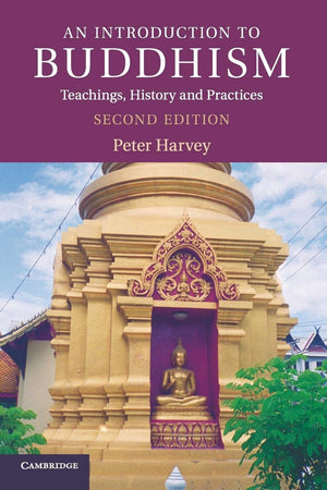 An Introduction to Buddhism: Teachings, History and Practices (Introduction to Religion),New