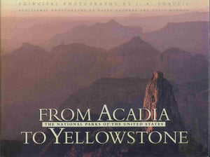 From Acadia to Yellowstone: The National Parks of the United States,Used