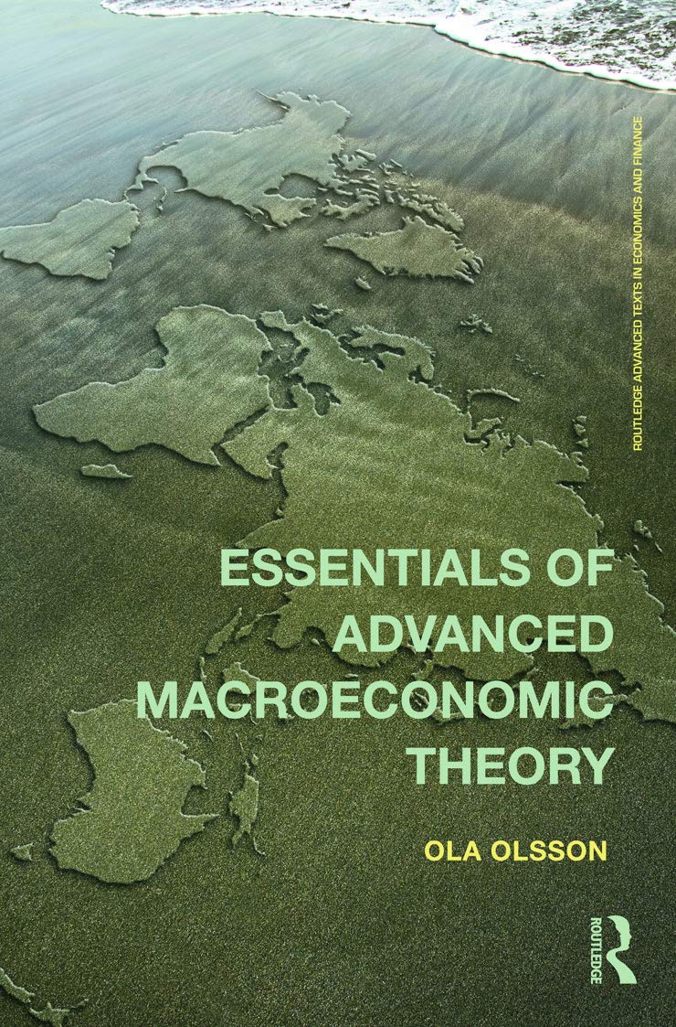 Essentials of Advanced Macroeconomic Theory (Routledge Advanced Texts in Economics and Finance),New