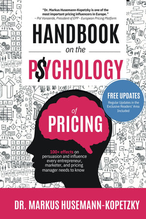 Handbook on the Psychology of Pricing: 100+ effects on persuasion and influence every entrepreneur, marketer and pricing manager,Used