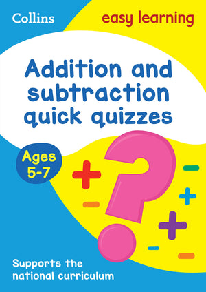 Addition and Subtraction Quick Quizzes: Ages 57 (Collins Easy Learning KS1),Used