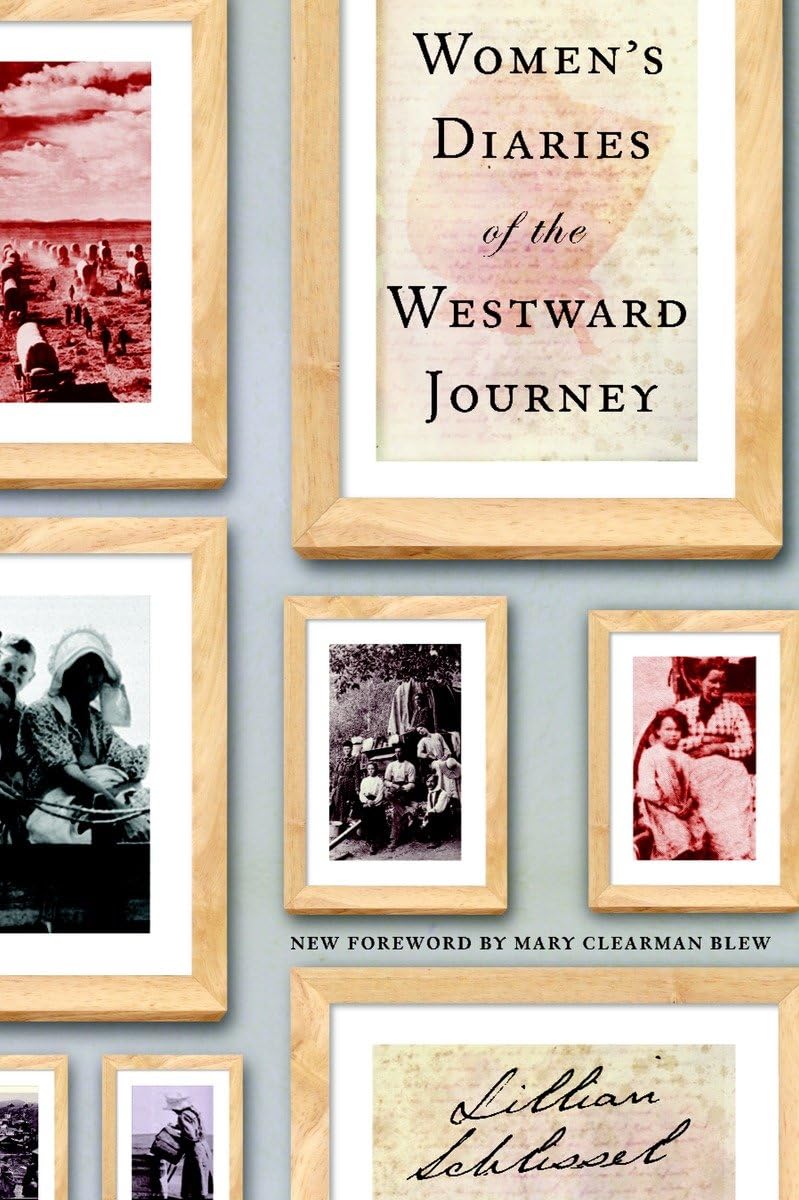 Women'S Diaries Of The Westward Journey