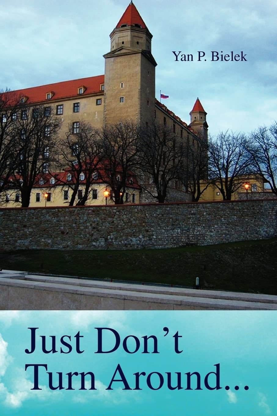 Just Don't Turn Around...,New