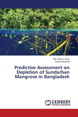 Predictive Assessment on Depletion of Sundarban Mangrove in Bangladesh,Used