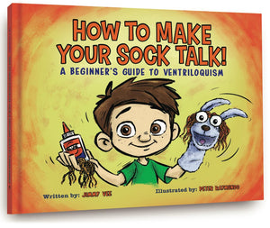 How To Make Your Sock Talk: A Beginners Guide To Ventriloquism