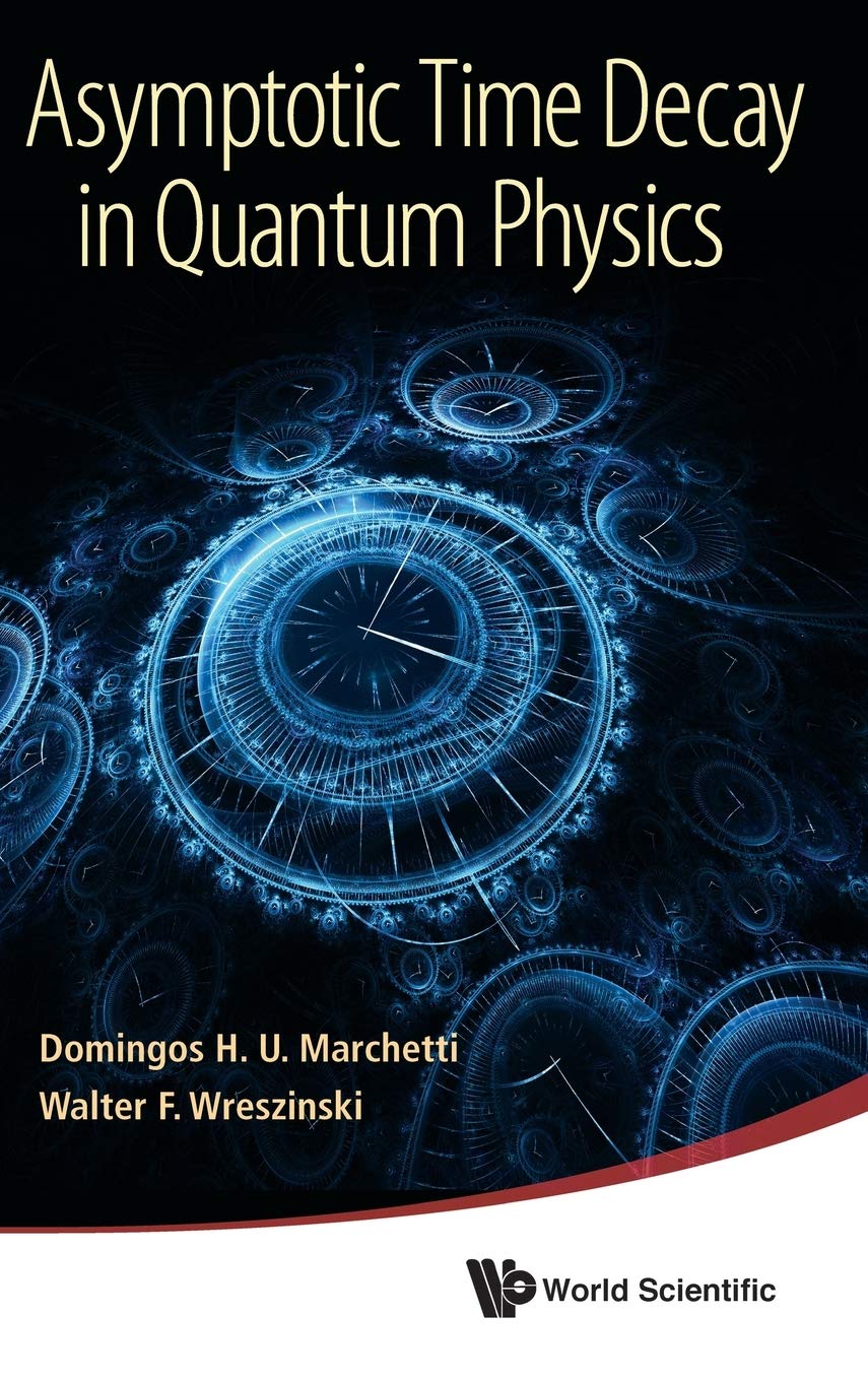 Asymptotic Time Decay in Quantum Physics,Used