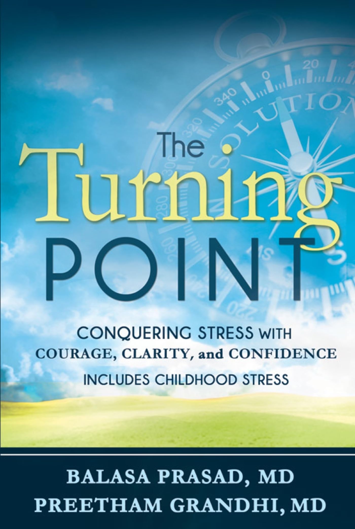 The Turning Point: Conquering Stress With Courage, Clarity And Confidence,Used