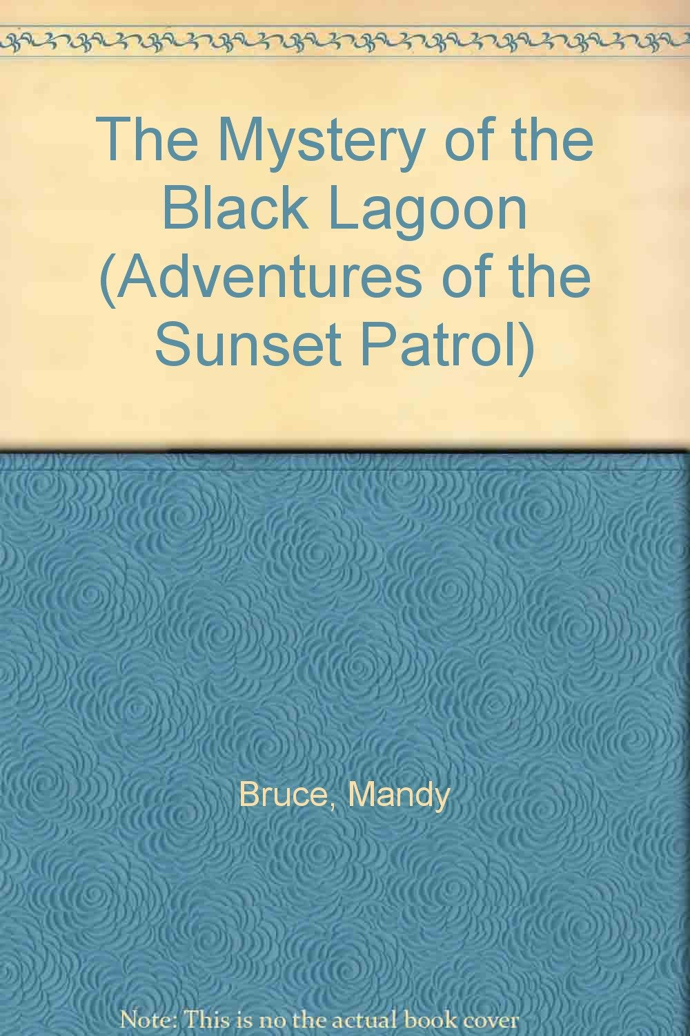 The Mystery of the Black Lagoon (Adventures of the Sunset Patrol),Used