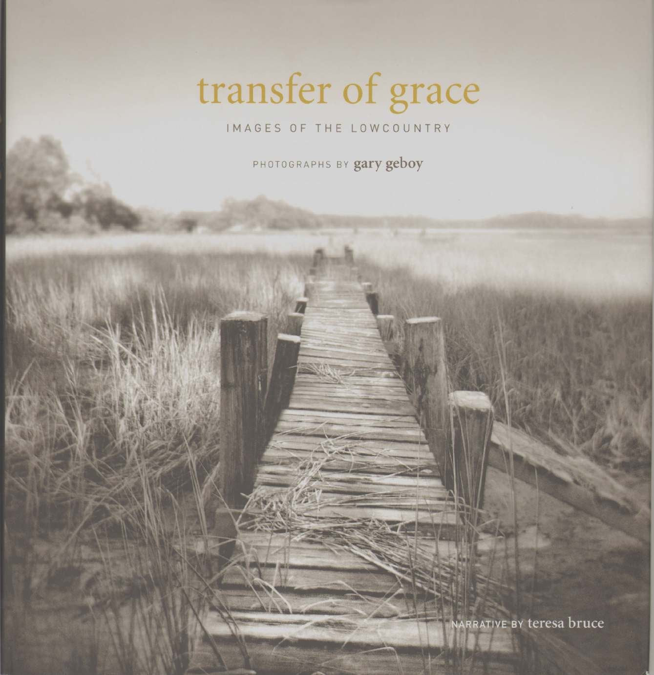 Transfer of Grace: Images of the Lowcountry,Used