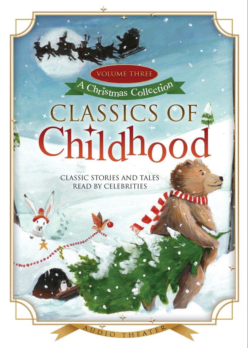 Classics Of Childhood, Volume 3: A Christmas Collection,Used