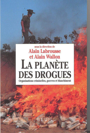 La Plante des drogues. Organisations criminelles, guerres et blanchiment,Used