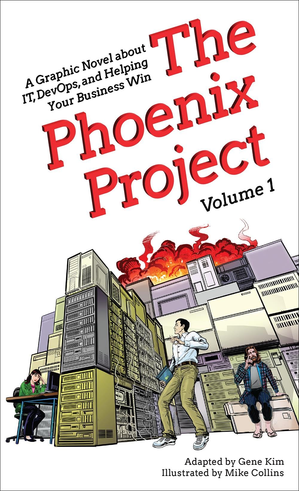 The Phoenix Project: A Graphic Novel about IT, DevOps, and Helping Your Business Win (Volume 1) (Phoenix Project, 1),New
