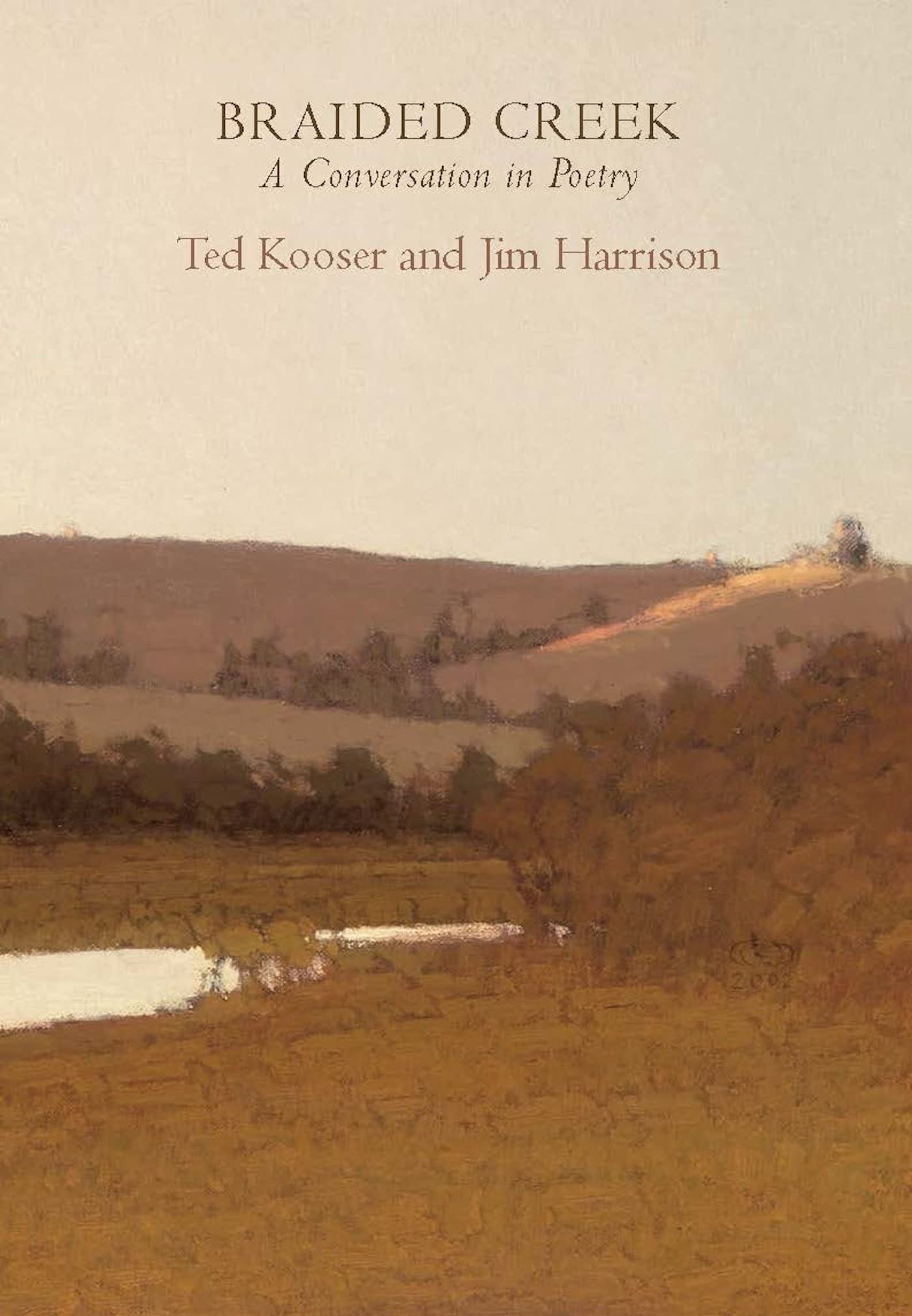 Braided Creek: A Conversation in Poetry,Used
