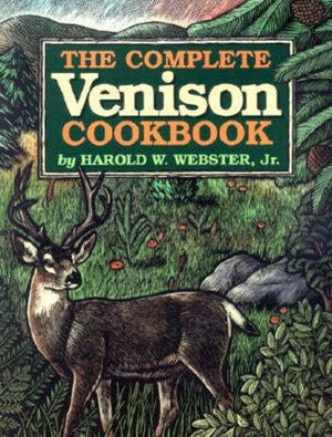 The Complete Venison Cookbook,New