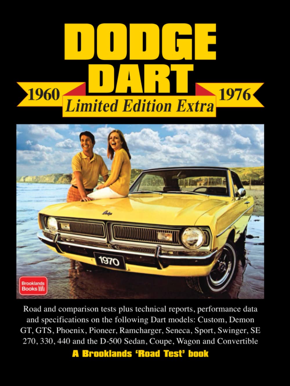 Dodge Dart Limited Edition Extra 19601976: Road Test Book (Limited Edition Extra S.),Used