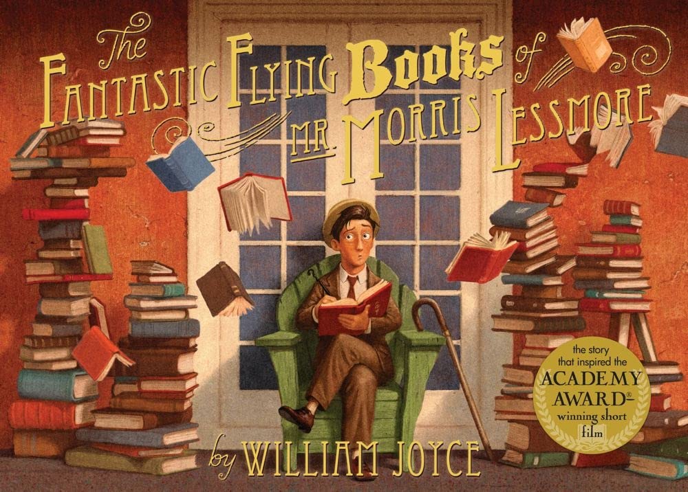 The Fantastic Flying Books of Mr. Morris Lessmore,New