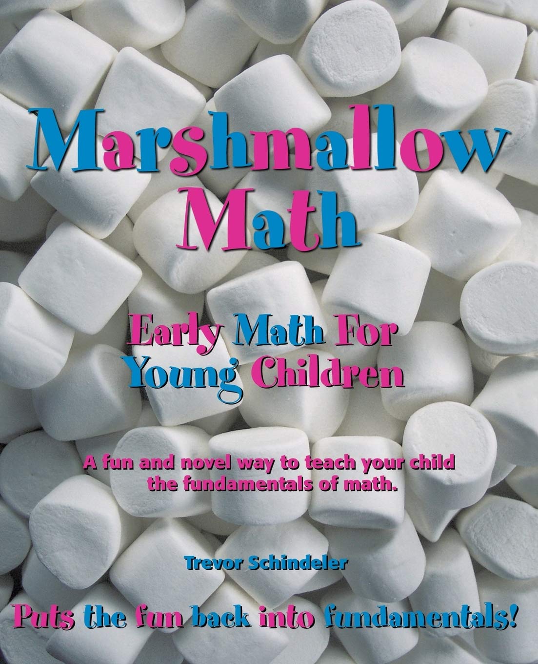 Marshmallow Math; Early Math for Young Children,New